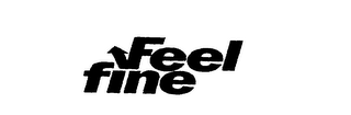 FEEL FINE