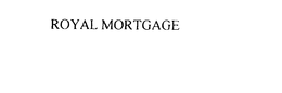 ROYAL MORTGAGE CORP.