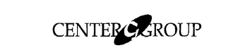 CENTER GROUP