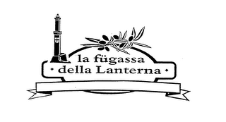 LA FUGASSA DELLA LANTERNA