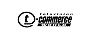 T-TELEVISION COMMERCE WORLD