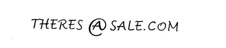 THERES@SALE.COM