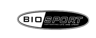 BIO SPORT SUPPORTING LIFE AND SPORT