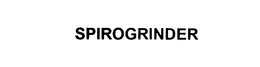 SPIROGRINDER
