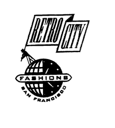 RETRO CITY FASHIONS SAN FRANCISCO