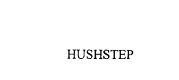 HUSHSTEP