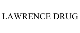 LAWRENCE DRUG