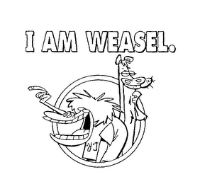 I AM WEASEL.