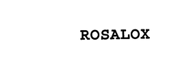 ROSALOX
