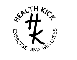 HK HEALTH KICK EXERCISE AND WELLNESS