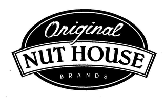 ORIGINAL NUT HOUSE BRANDS