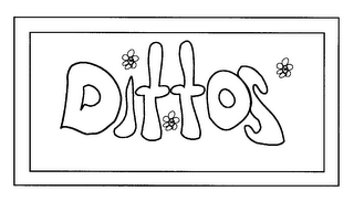 DITTOS