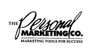 THE PERSONAL MARKETING CO. MARKETING TOOLS FOR SUCCESS