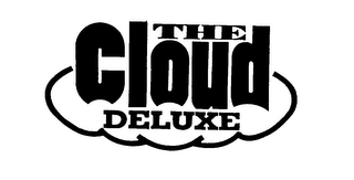 THE CLOUD DELUXE