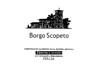 BORGO SCOPETO IMBOTTIGLIATO ALL'ORIGINE DALLA AZIENDA AGRICOLA TENUTA CAPARZO IN CASTELNUOVA BERARDENGA ITALLA