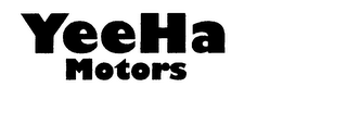 YEEHA MOTORS