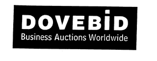 DOVEBID BUSINESS AUCTIONS WORLDWIDE