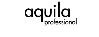 AQUILA PROFESSIONAL