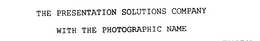 THE PRESENTATION SOLUTIONS COMPANY WITH THE PHOTOGRAPHIC NAME