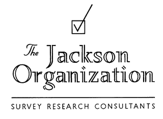 THE JACKSON ORGANIZATION SURVEY RESEARCH CONSULTANTS