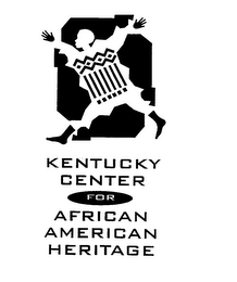 KENTUCKY CENTER FOR AFRICAN AMERICAN HERITAGE