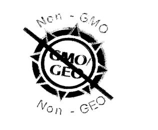 NON - GMO NON - GEO GMO/GEO