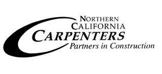 C NORTHERN CALIFORNIA CARPENTERS PARTNERS IN CONSTRUCTION