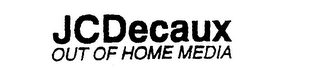 JCDECAUX OUT OF HOME MEDIA