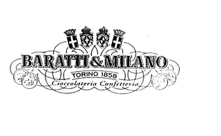 BARATTI & MILANO TORINO 1858 CIOCCOLATERIA CONFETTERIA