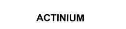 ACTINIUM