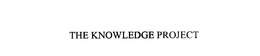 THE KNOWLEDGE PROJECT