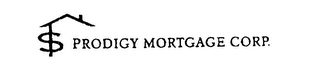 PRODIGY MORTGAGE CORP.