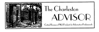 THE CHARLESTON ADVISOR CRITICAL REVIEWS OF WEB PRODUCTS FOR INFORMATION PROFESSIONALS