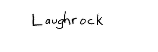 LAUGHROCK