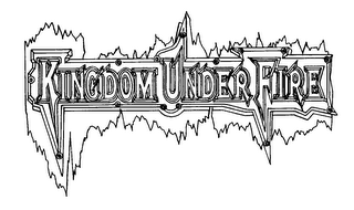 KINGDOM UNDER FIRE