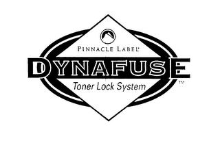 PINNACLE LABEL, DYNAFUSE, TONER LOCK SYSTEM