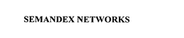 Semandex Networks, Inc.