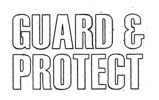 GUARD & PROTECT