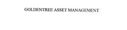 GOLDENTREE ASSET MANAGEMENT LP