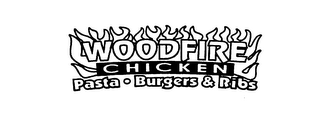 WOODFIRE CHICKEN PASTA BURGERS & RIBS