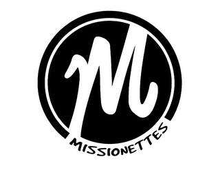 M MISSIONETTES