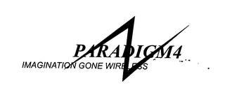 PARADIGM4 IMAGINATION GONE WIRELESS