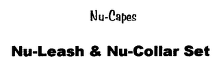 NU-CAPES NU-LEASH & NU-COLLAR SET