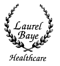 LAUREL BAYE HEALTHCARE