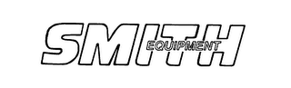 SMITH EQUIPMENT