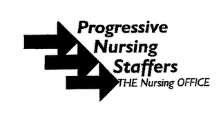 PROGRESSIVE NURSING STAFFERS THE NURSING OFFICE