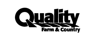 QUALITY FARM & COUNTRY