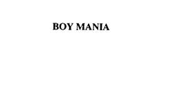 BOY MANIA