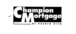 CHAMPION MORTGAGE OF PUERTO RI.CO