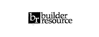 BR BUILDER RESOURCE